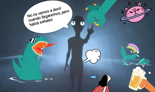 Meme de portada batiburrillo de stickers que indican señales de lo que se avecina, ideal para revista catastrofista jajaja, hay dinosaurios con gafas de sol, alienígena diciendo... No os vamos a decir cuando llegamos, pero habrá señales. 
El alienígena está extendiendo el dedo y se lo coge un brazo de reptiliano  mientras el alienígena tiene un escape de gases invernadero y la gente bebiendo cerveza para celebrarlo todo en la misma creación.