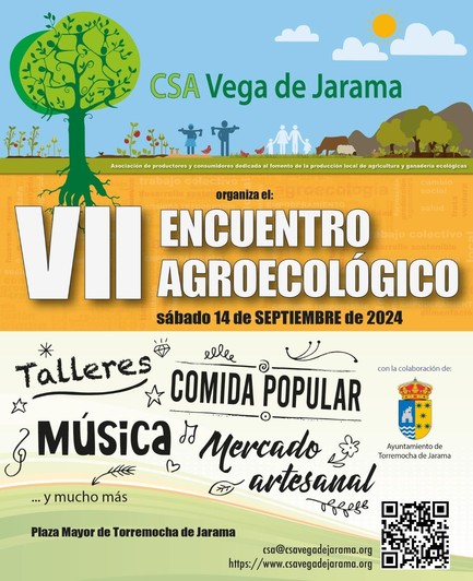 Cartel anunciador de VII encuentro agroecológico de la CSA.
Se ve un paisaje con el árbol que es el logró de la CSA, cuyas ramas son figuras de personas cogidas de la mano. Y el trocó termina en unas raíces en forma de mano que se adentran en la tierra.
Debajo textos anunciando el encuentro, talleres, música, comida popular y mercado artesanal.