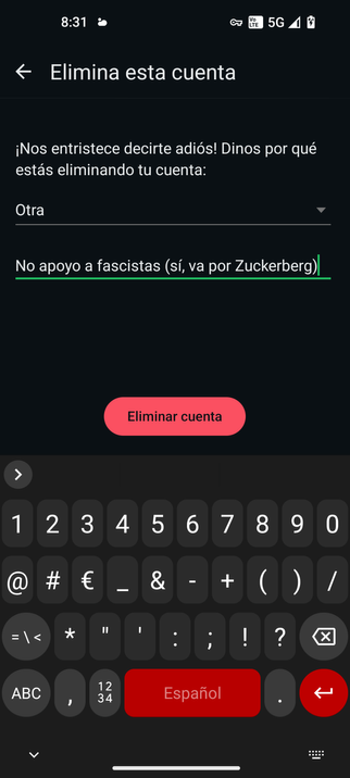 Whatsapp me pregunta el motivo de porqué elimino la cuenta:
No apoyo a fascistas (sí, va por Zuckerberg)